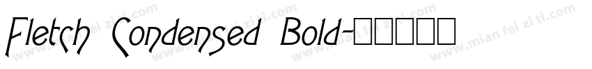 Fletch Condensed Bold字体转换